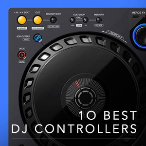 10 Best: DJ Controllers 2025